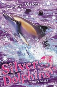 Silver Dolphins (8) — STORMY SKIES