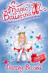 Magic Ballerina (19) — JADE AND THE ENCHANTED WOOD: Jade's Adventures