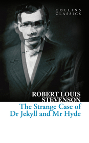 Collins Classics — THE STRANGE CASE OF DR JEKYLL AND MR HYDE