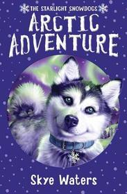 Starlight Snowdogs (2) — ARCTIC ADVENTURE