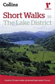 Short Walks in the Lake District: Guide to 20 Easy Walks of 3 Hours or Less