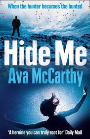 HIDE ME: When the hunter becomes the hunted