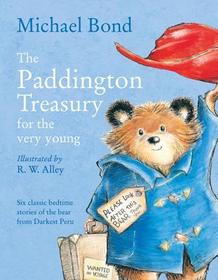 The Paddington Treasury for the Very Young: Bilderbuch. Paddington; Paddington at the Palace; Paddington at the Zoo; Paddington in the Garden; Paddington and the Marmalade Maze; Paddington the Artist