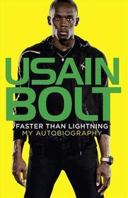 Faster Than Lightning: My Autobiography Faster Than Lightning: My Autobiography