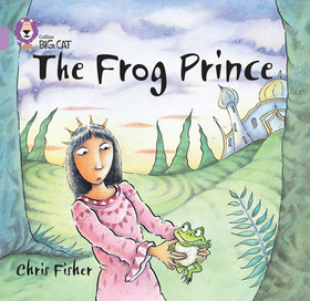 Collins Big Cat — THE FROG PRINCE: Band 00/Lilac: Band 00/Lilac