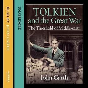 Tolkien and the Great War: The Threshold of Middle-Earth