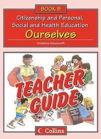 Teacher Guide B: Ourselves