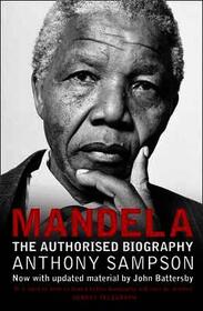 MANDELA: The Authorised Biography: The Authorised Biography