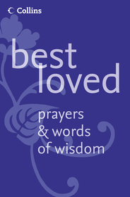 BEST LOVED PRAYERS AND WORDS OF WISDOM