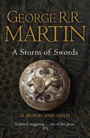 A Song of Ice and Fire (3) — A STORM OF SWORDS: PART 2 BLOOD AND GOLD