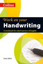 Collins Work on Your… — HANDWRITING: A2-C2: A Workbook for Adult Learners of English