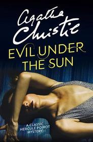 Evil Under the Sun: A classic Hercule Poirot Mystery
