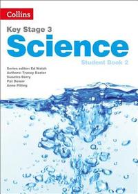 Key Stage 3 Science: Student Book 2
