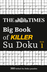 The Times Big Book of Killer Su Doku: Book 1: Volume 1
