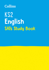 Collins KS2 SATs Practice — KS2 ENGLISH SATS STUDY BOOK: For the 2024 Tests: Revision Guide