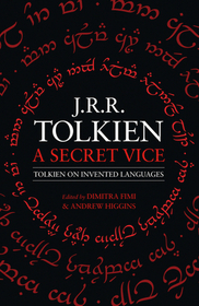 A Secret Vice: Tolkien on Invented Languages