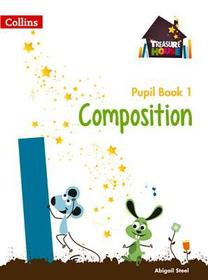 Treasure House — COMPOSITION YEAR 1 PUPIL BOOK
