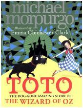 Toto: The Dog-Gone Amazing Story of the Wizard of Oz Toto: The Dog-Gone Amazing Story of the Wizard of Oz