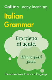 Collins Easy Learning — EASY LEARNING ITALIAN GRAMMAR: Trusted support for learning [Third edition]