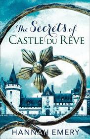 THE SECRETS OF CASTLE DU RÊVE