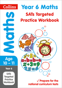 Collins KS2 SATs Practice — YEAR 6 MATHS KS2 SATS TARGETED PRACTICE WORKBOOK: For the 2024 Tests