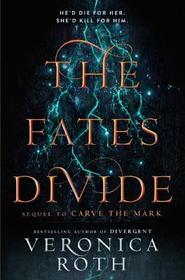 Carve the Mark (2) — THE FATES DIVIDE