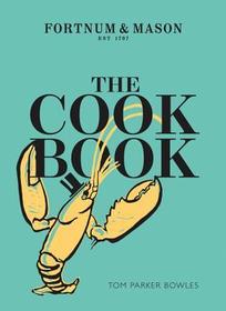 THE COOK BOOK: Fortnum & Mason: Fortnum & Mason