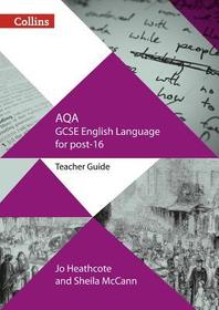 GCSE Success in a Year - Aqa GCSE English Language: Teacher Guide