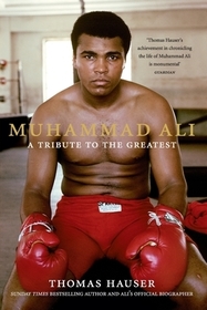 MUHAMMAD ALI: A TRIBUTE TO THE GREATEST
