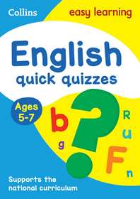 Collins Easy Learning KS1 — ENGLISH QUICK QUIZZES AGES 5-7: Ideal for home learning: Ages 5-7