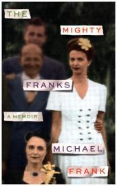 The Mighty Franks: A Memoir