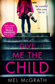 GIVE ME THE CHILD [not-US]