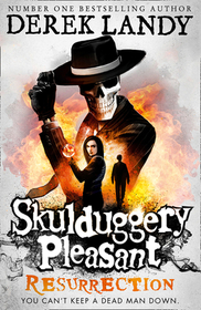 Skulduggery Pleasant (10) — RESURRECTION [not-US]