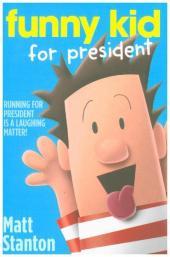Funny Kid (1) — FUNNY KID FOR PRESIDENT