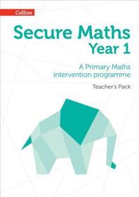 Secure Maths — SECURE YEAR 1 MATHS TEACHER’S PACK: A Primary Maths intervention programme: A Primary Maths intervention programme