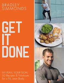 GET IT DONE: My Plan, Your Goal: 60 Recipes and Workout Sessions for a Fit, Lean Body [not-US]: My Plan, Your Goal: 60 Recipes and Workout Sessions for a Fit, Lean Body