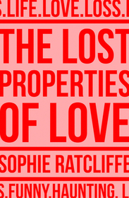 THE LOST PROPERTIES OF LOVE