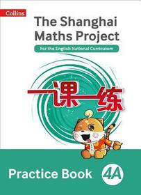 The Shanghai Maths Project — PRACTICE BOOK 4A