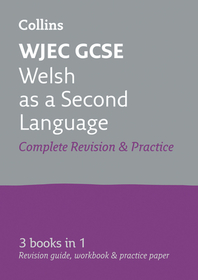 Collins GCSE Revision — WJEC GCSE WELSH AS A SECOND LANGUAGE ALL-IN-ONE COMPLETE REVISION AND PRACTICE: Ideal for the 2024 and 2025 exams: New Curriculum - Wjec GCSE Welsh as a Second Language All-In-One Revision and Practice