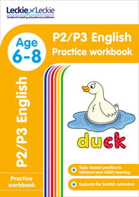 Leckie Primary Success — P2/P3 ENGLISH PRACTICE WORKBOOK: Extra Practice for CfE Primary School English
