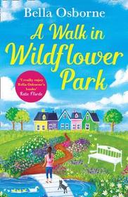 Wildflower Park Series — A WALK IN WILDFLOWER PARK