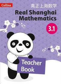 Real Shanghai Mathematics - Teacher's Book 3.1