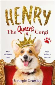Henry the Queen's Corgi: A Feel-Good Festive Read to Curl Up with This Christmas!
