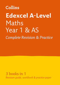 Edexcel Maths a Level Year 1 (and As) All-In-One Complete Revision and Practice: Ideal for the 2025 and 2026 Exams