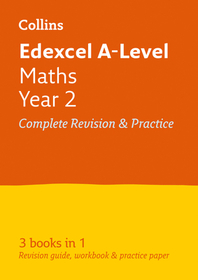 Collins A level Revision — EDEXCEL MATHS A LEVEL YEAR 2 ALL-IN-ONE COMPLETE REVISION AND PRACTICE: Ideal for home learning, 2023 and 2024 exams