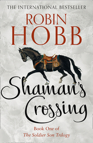 The Soldier Son Trilogy (1) — SHAMAN’S CROSSING