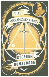 The Second Chronicles of Thomas Covenant (1) — THE WOUNDED LAND