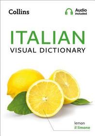 Collins Visual Dictionary — ITALIAN VISUAL DICTIONARY: A photo guide to everyday words and phrases in Italian
