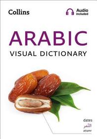 Collins Visual Dictionary — ARABIC VISUAL DICTIONARY: A photo guide to everyday words and phrases in Arabic