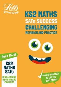 Letts Ks2 Revision Success - Ks2 Challenging Maths Sats Revision and Practice: 2018 Tests